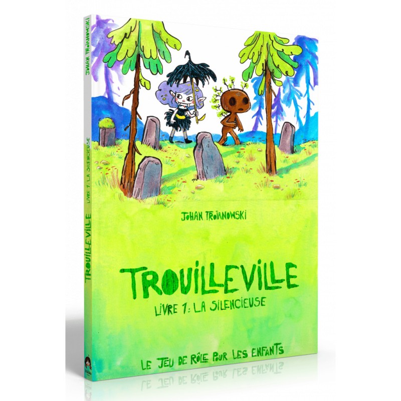 Trouilleville - Livre 1 : La Silencieuse