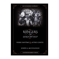 Rangers of Shadowdeep : Pierre Fantôme & Autres Contes