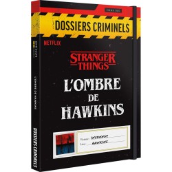 Dossiers Criminels — Stranger Things : L’Ombre de Hawkins...