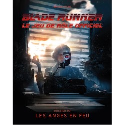 Blade Runner JDR – Dossier 02 : Les Anges en feu