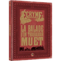 Ecryme - La Balade Du Troubadour Muet