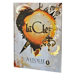 La Clef : Tome 1 - Astolie